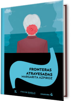 Fronteras atravesadas, Margarita Azpiroz