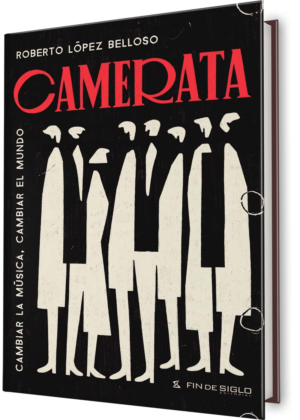 Camerata. Cambiar la música, cambiar el mundo