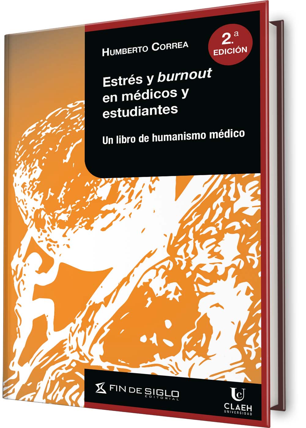 Estrés y burnout en médicos y estudiantes. Un libro de humanismo médico.