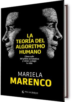La teoría del algoritmo humano, de Mariela Marenco
