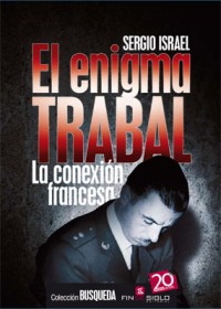 El enigma Trabal - por Sergio Israel