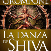 La danza de Shiva; El nacimiento de las sociedades de clases - de Juan Grompone