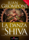 La danza de Shiva; El nacimiento de las sociedades de clases - de Juan Grompone