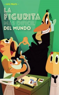 La figurita más difícil del mundo - Luis Prats