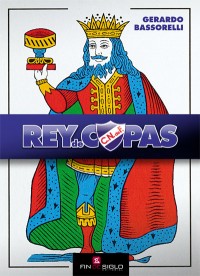 Rey de Copas - de Gerardo Bassorelli