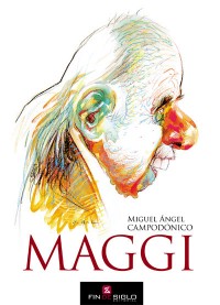 MAGGI - de Miguel Ángel Campodónico