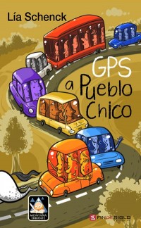 GPS a Pueblo Chico - de Lía Schenck