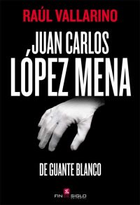 Juan Carlos LÓPEZ MENA - de Raúl Vallarino