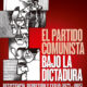 El partido comunista bajo la dictadura